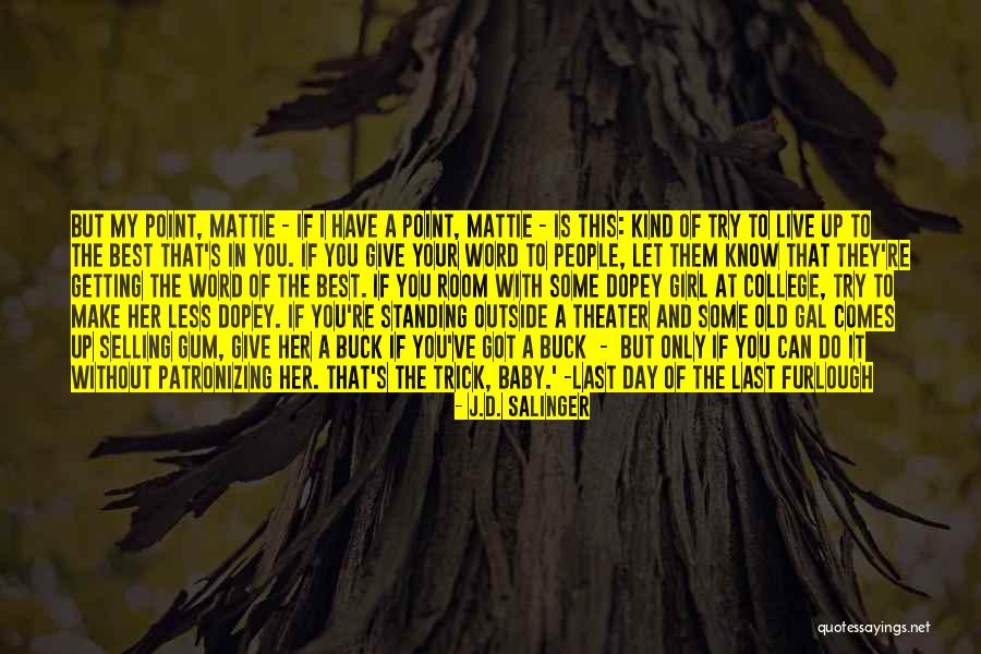 You're My Only Girl Quotes By J.D. Salinger You're My Only Girl Quotes By J.D. Salinger