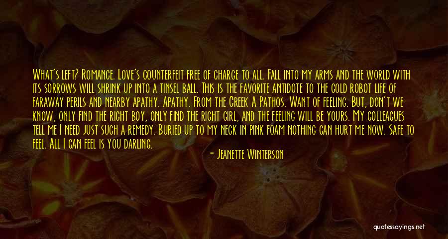 You're My Only Girl Quotes By Jeanette Winterson You're My Only Girl Quotes By Jeanette Winterson