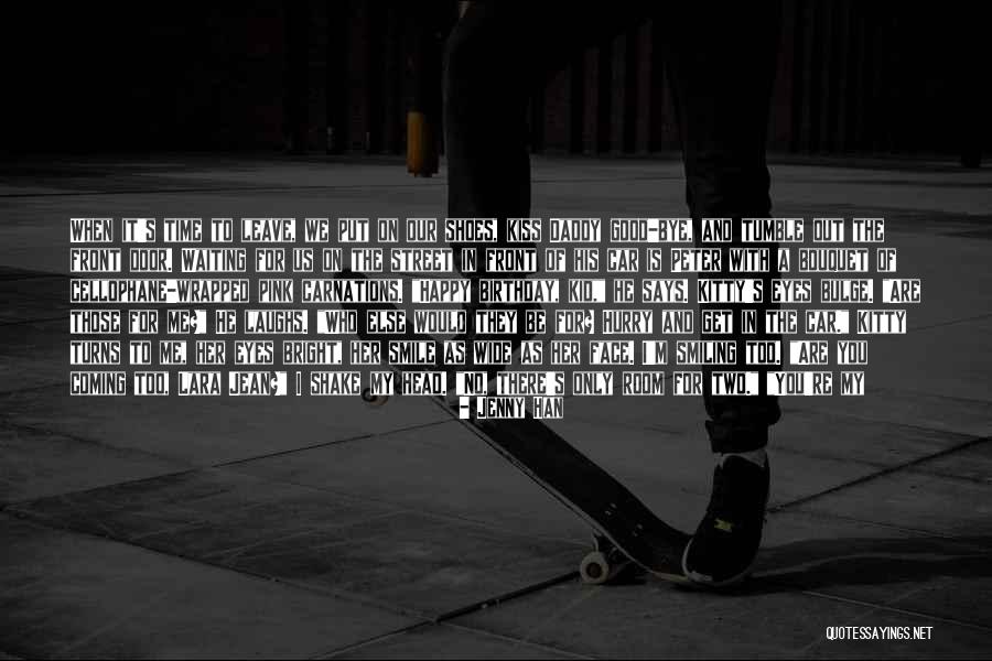 You're My Only Girl Quotes By Jenny Han You're My Only Girl Quotes By Jenny Han