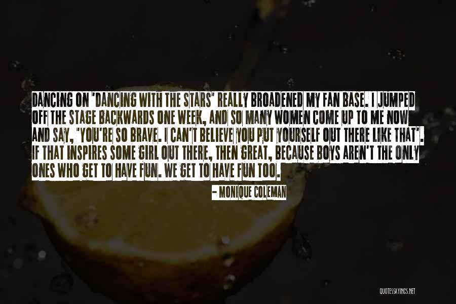 You're My Only Girl Quotes By Monique Coleman You're My Only Girl Quotes By Monique Coleman