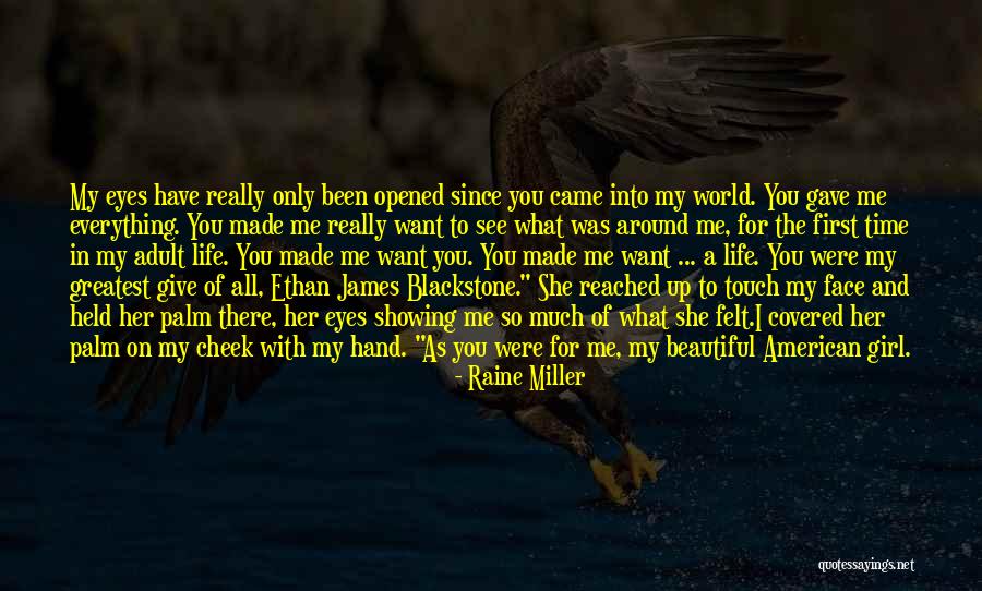 You're My Only Girl Quotes By Raine Miller You're My Only Girl Quotes By Raine Miller