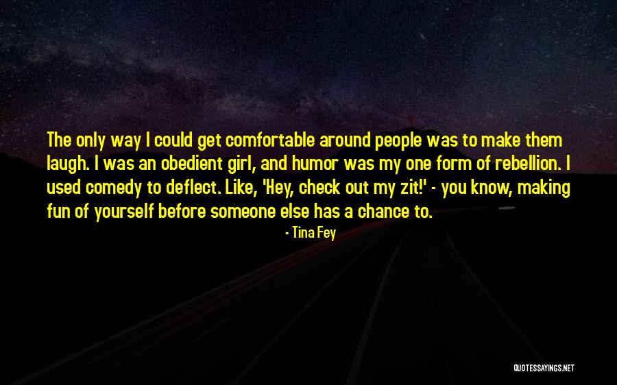 You're My Only Girl Quotes By Tina Fey You're My Only Girl Quotes By Tina Fey