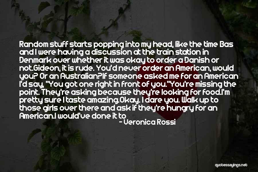 You're My Only Girl Quotes By Veronica Rossi You're My Only Girl Quotes By Veronica Rossi