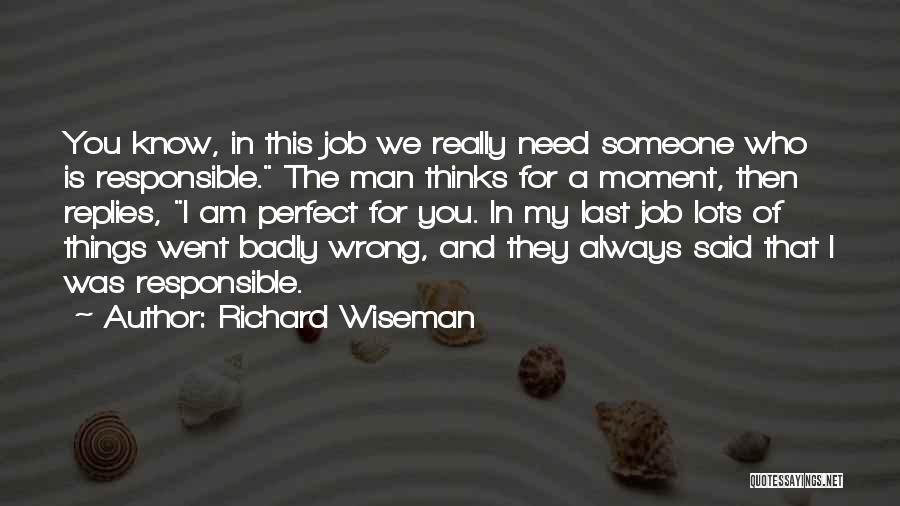 You're My Perfect Man Quotes By Richard Wiseman