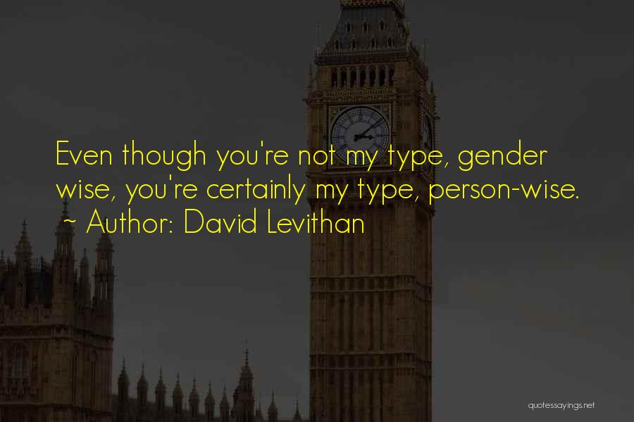 You're My Person Quotes By David Levithan