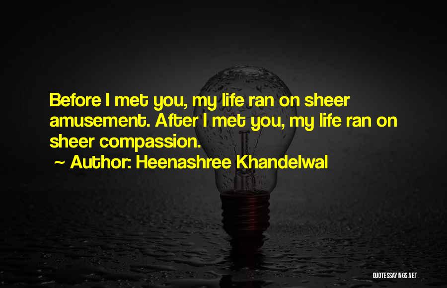 You're My Soulmate Quotes By Heenashree Khandelwal