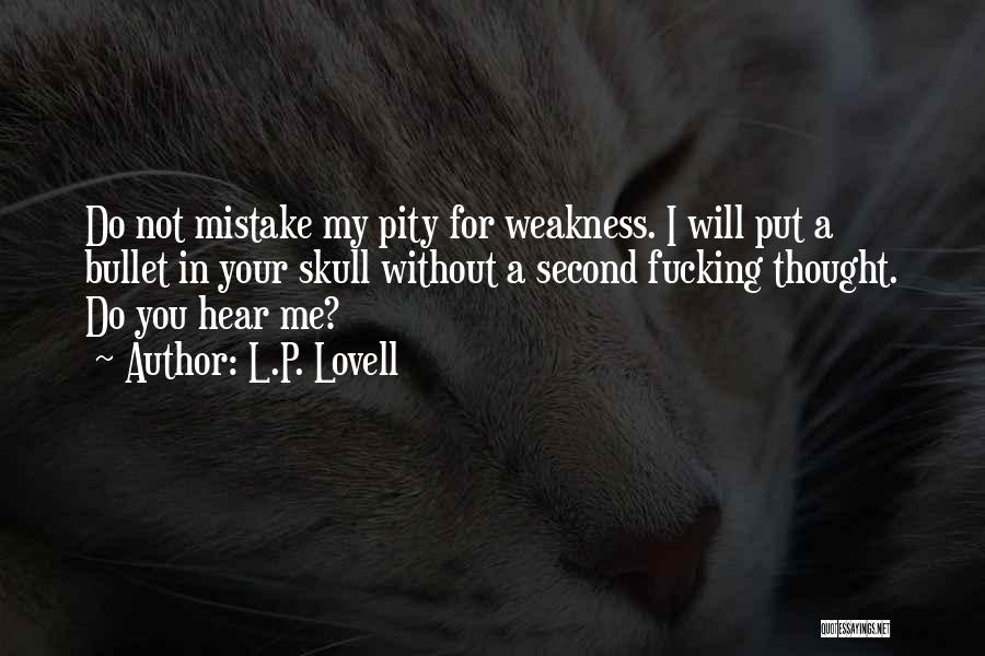 You're My Weakness Quotes By L.P. Lovell
