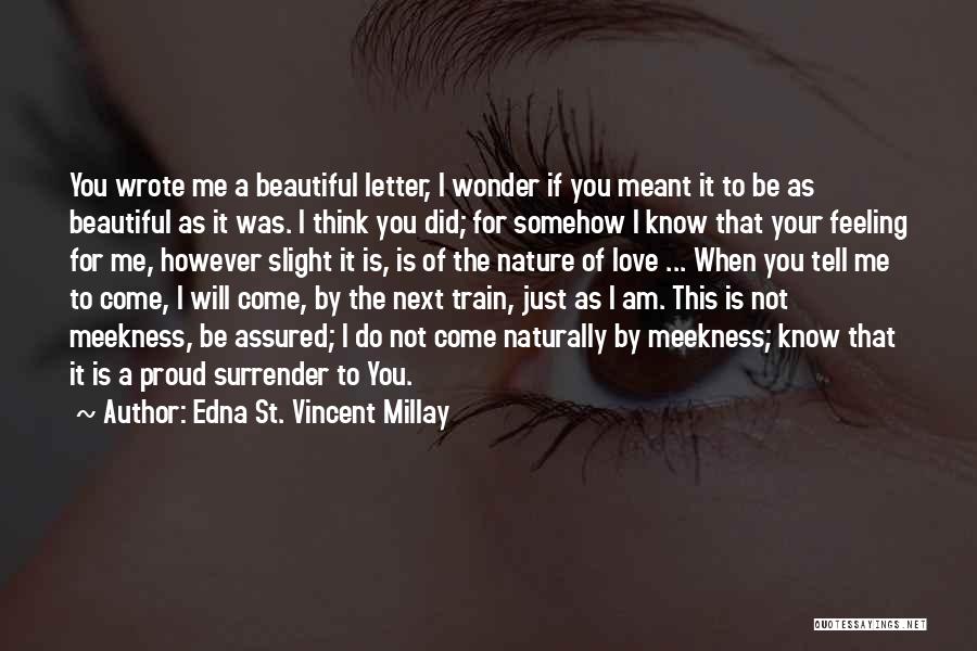 You're Naturally Beautiful Quotes By Edna St. Vincent Millay