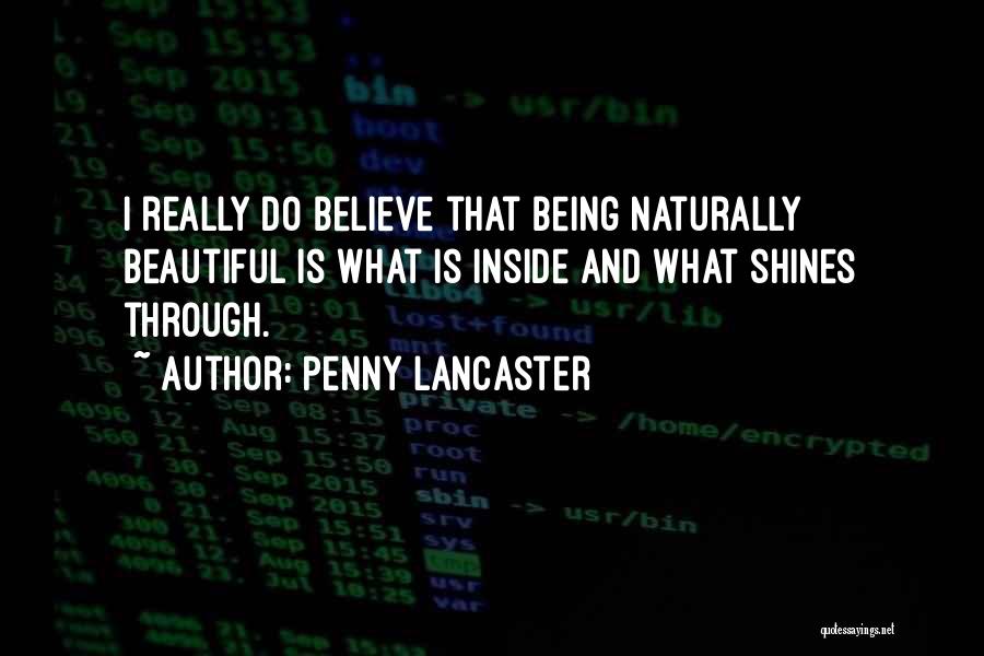 You're Naturally Beautiful Quotes By Penny Lancaster