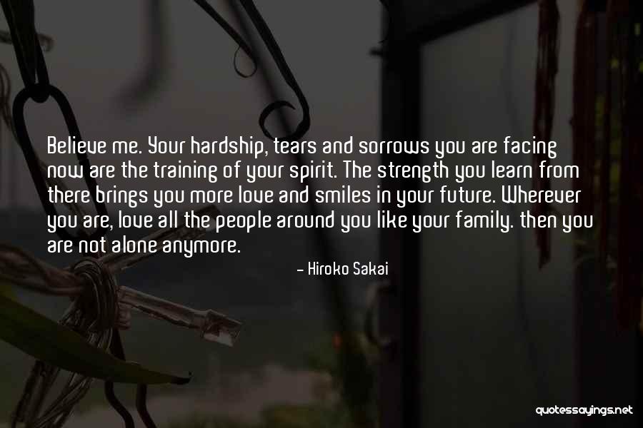 You're Not Alone Anymore Quotes By Hiroko Sakai