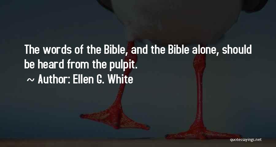 You're Not Alone Bible Quotes By Ellen G. White