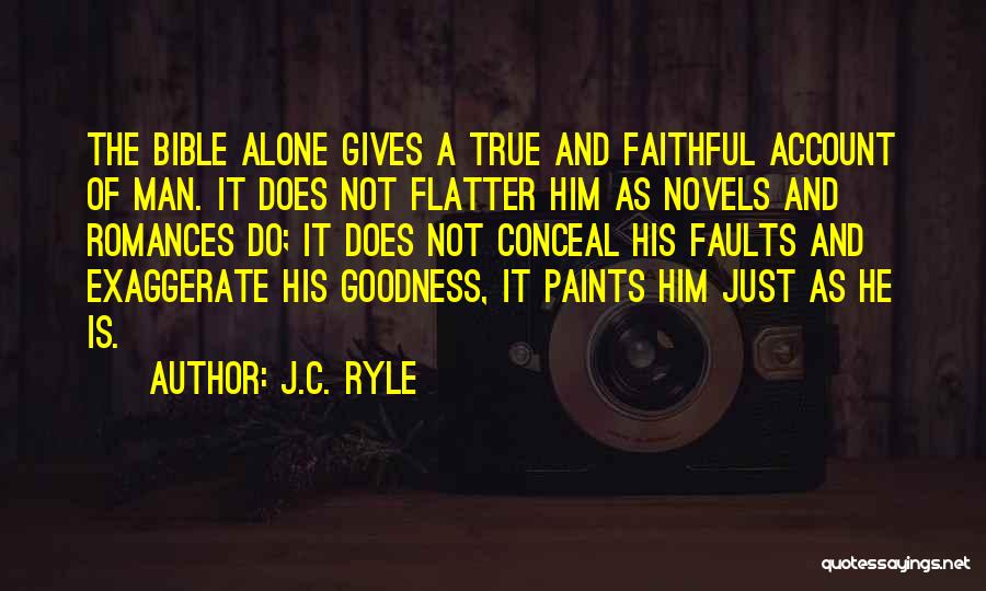 You're Not Alone Bible Quotes By J.C. Ryle
