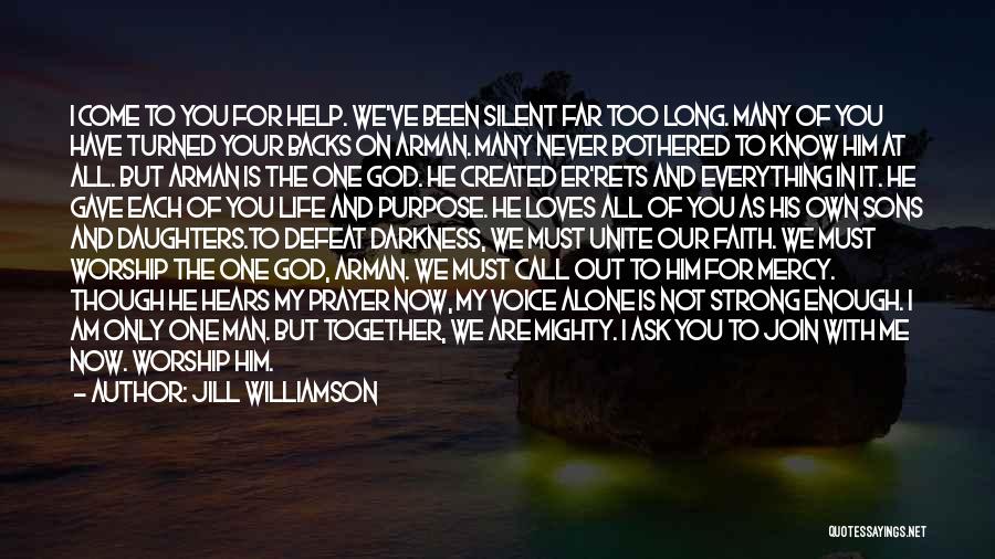 You're Not Alone God Is With You Quotes By Jill Williamson