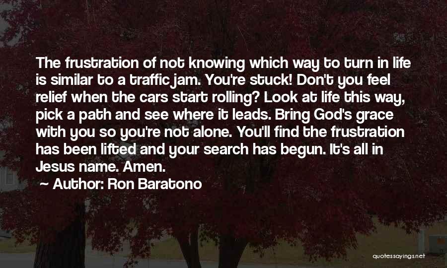 You're Not Alone God Is With You Quotes By Ron Baratono