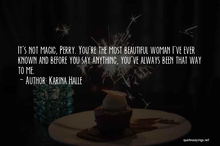 You're Not Beautiful Quotes By Karina Halle