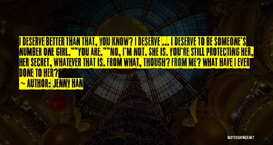 You're Not Better Than Me Quotes By Jenny Han