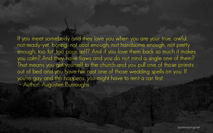 You're Not Boring Quotes By Augusten Burroughs