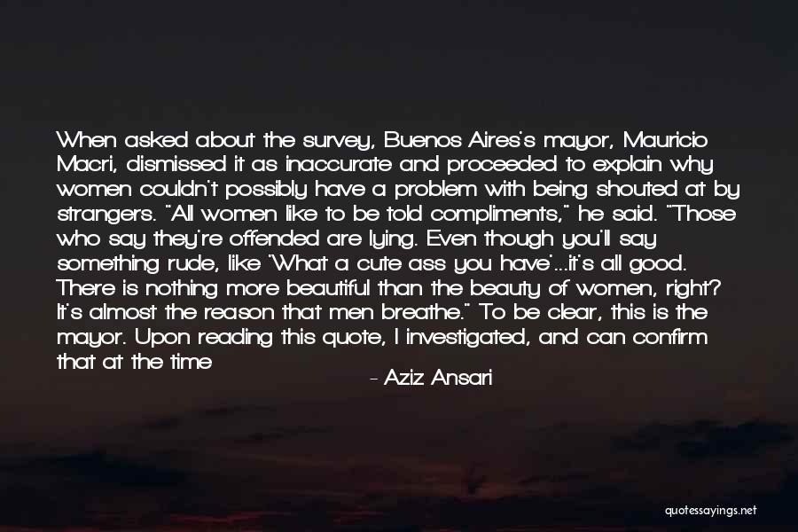 You're Not Cute Quotes By Aziz Ansari You're Not Cute Quotes By Aziz Ansari