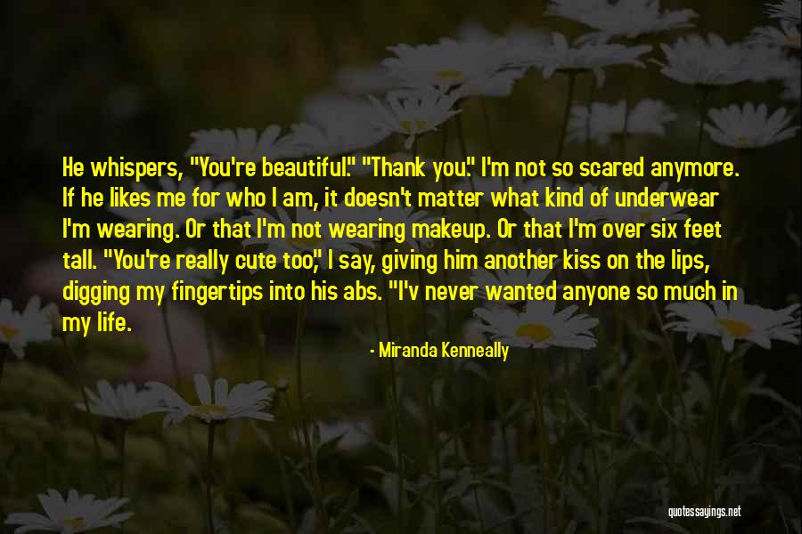 You're Not Cute Quotes By Miranda Kenneally You're Not Cute Quotes By Miranda Kenneally