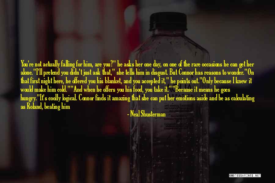 You're Not Cute Quotes By Neal Shusterman You're Not Cute Quotes By Neal Shusterman