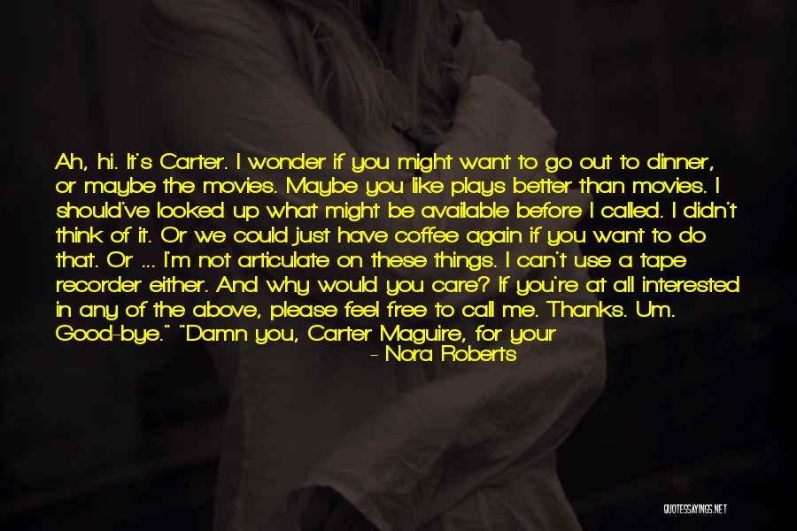 You're Not Cute Quotes By Nora Roberts You're Not Cute Quotes By Nora Roberts