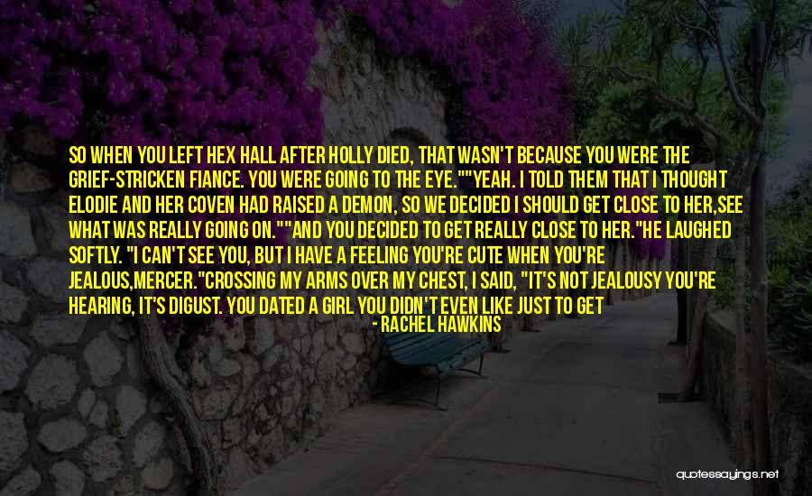 You're Not Cute Quotes By Rachel Hawkins You're Not Cute Quotes By Rachel Hawkins