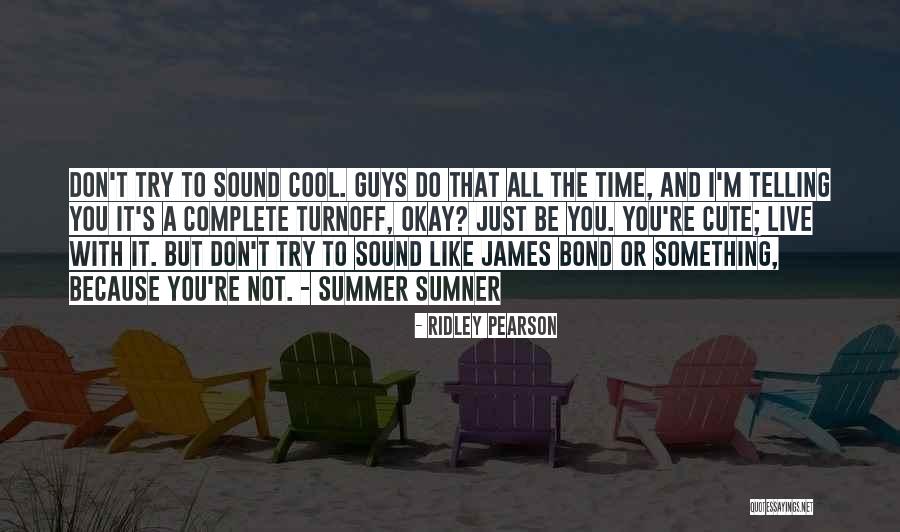 You're Not Cute Quotes By Ridley Pearson You're Not Cute Quotes By Ridley Pearson
