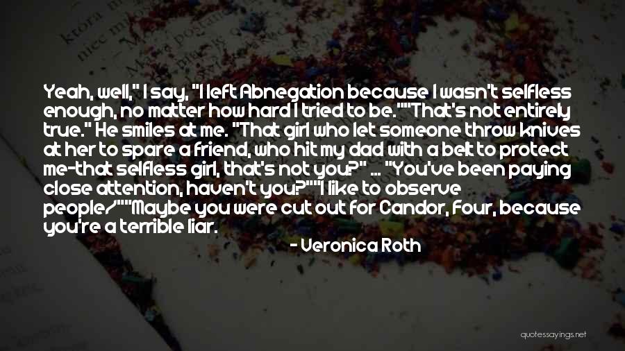 You're Not Cute Quotes By Veronica Roth You're Not Cute Quotes By Veronica Roth