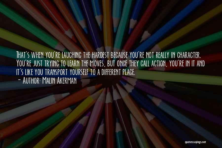 You're Not Different Quotes By Malin Akerman