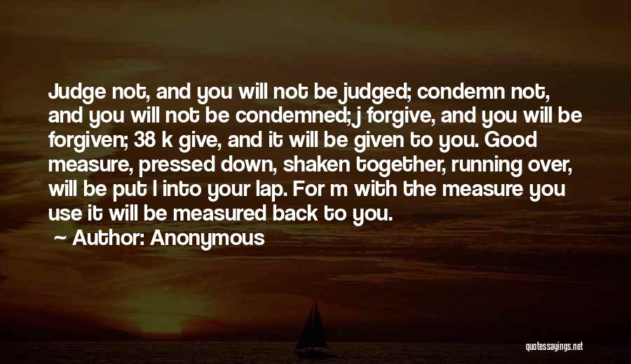 You're Not Forgiven Quotes By Anonymous