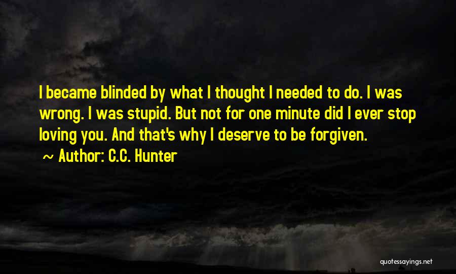 You're Not Forgiven Quotes By C.C. Hunter