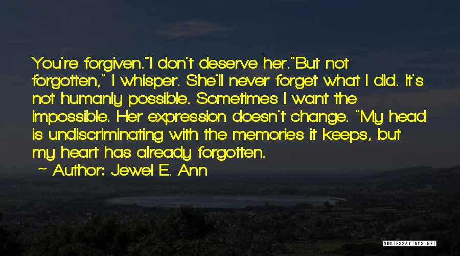 You're Not Forgiven Quotes By Jewel E. Ann