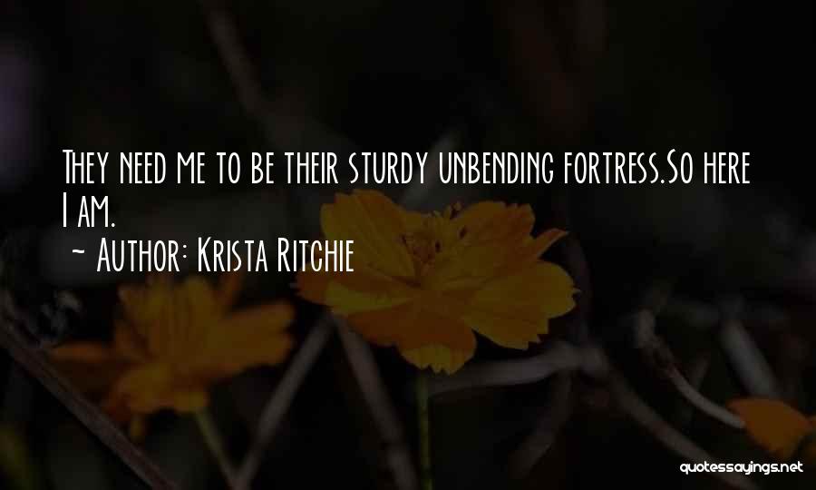 You're Not Here When I Need You The Most Quotes By Krista Ritchie