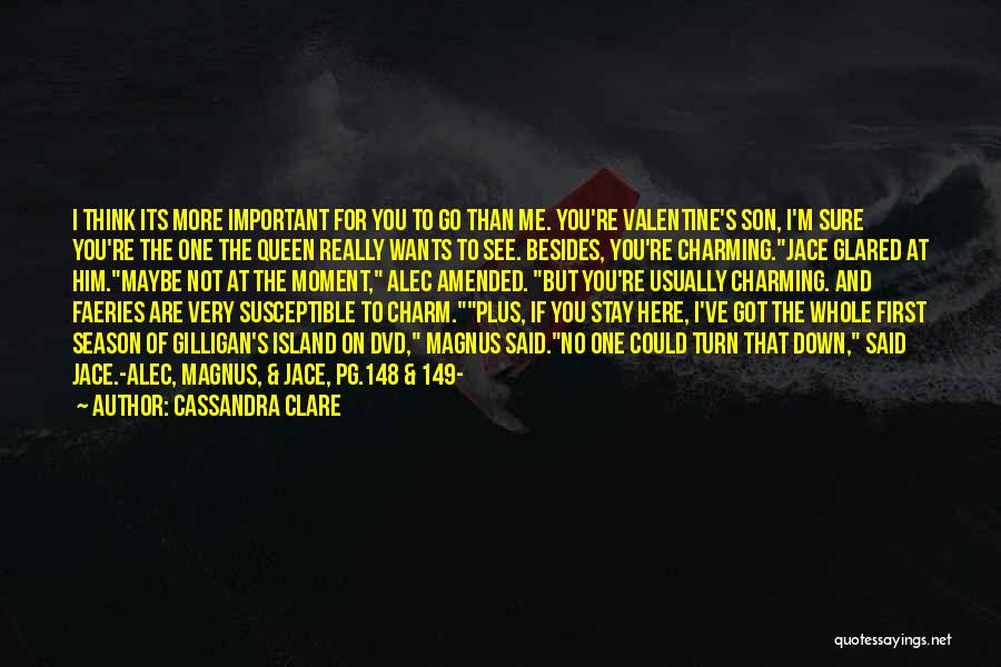 You're Not Important To Me Quotes By Cassandra Clare