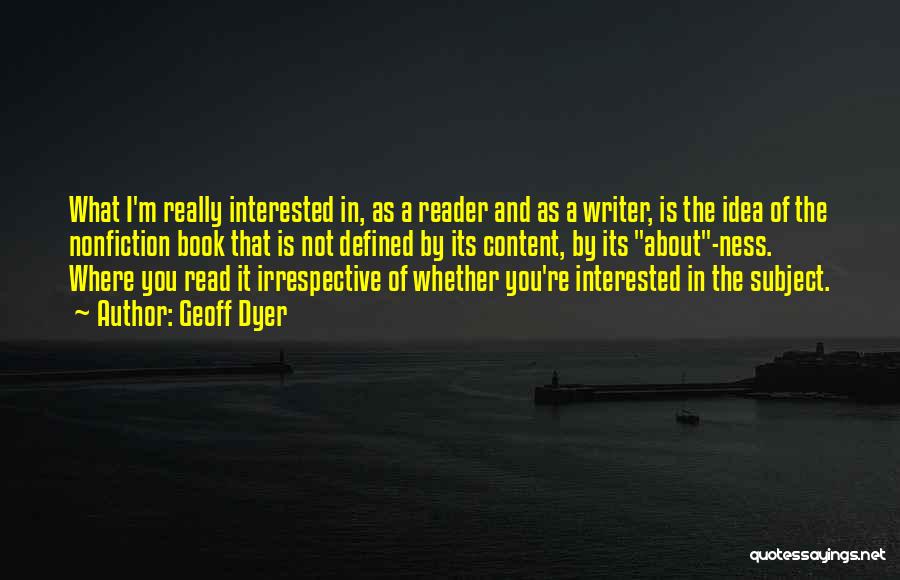 You're Not Interested Quotes By Geoff Dyer