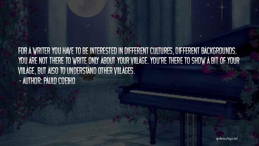You're Not Interested Quotes By Paulo Coelho