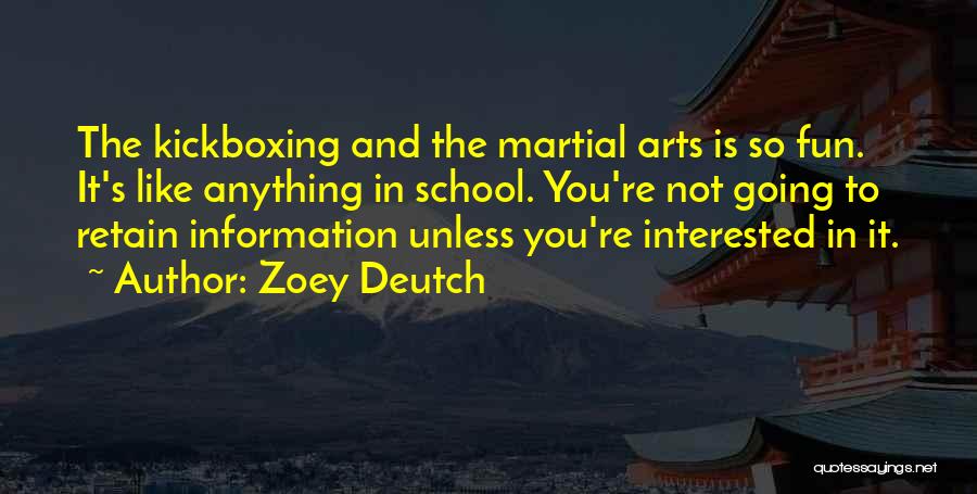 You're Not Interested Quotes By Zoey Deutch