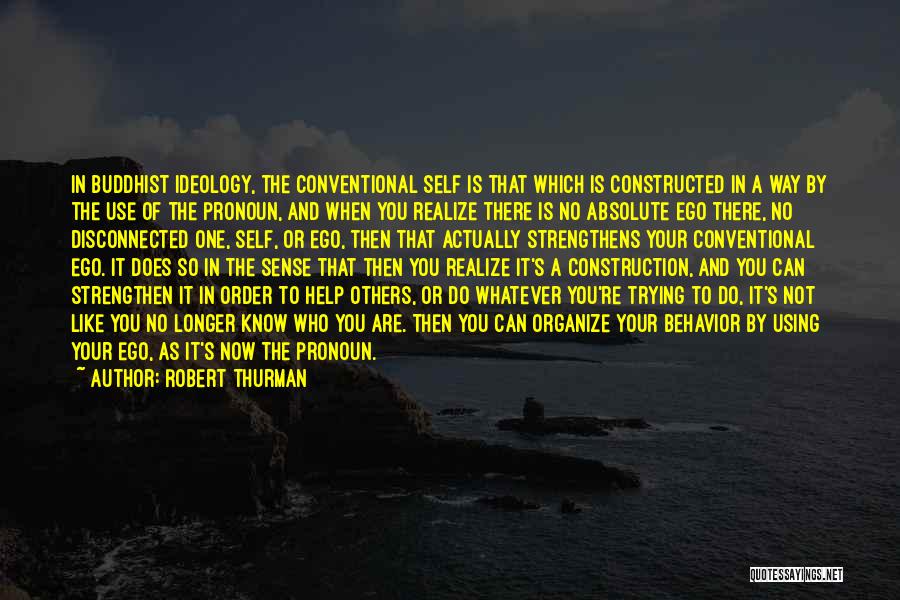 You're Not Like The Others Quotes By Robert Thurman