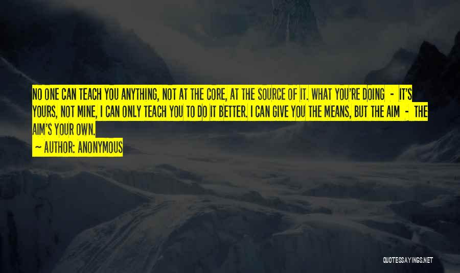 You're Not Mine Quotes By Anonymous