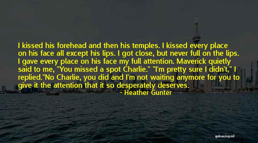 You're Not My Boyfriend Quotes By Heather Gunter You're Not My Boyfriend Quotes By Heather Gunter
