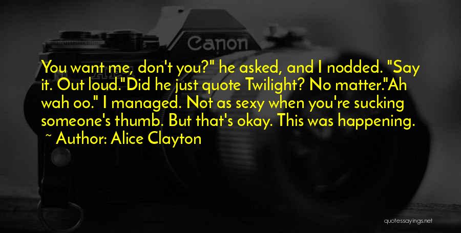 You're Not Okay Quotes By Alice Clayton