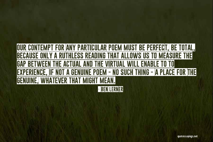 You're Not Perfect But You're All I Want Quotes By Ben Lerner You're Not Perfect But You're All I Want Quotes By Ben Lerner