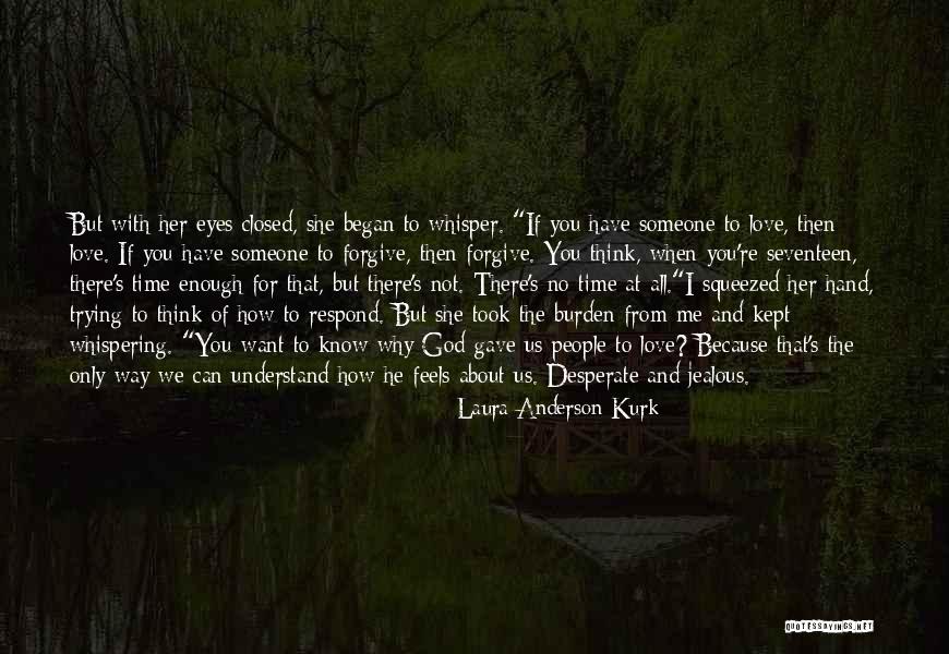 You're Not Perfect Love Quotes By Laura Anderson Kurk