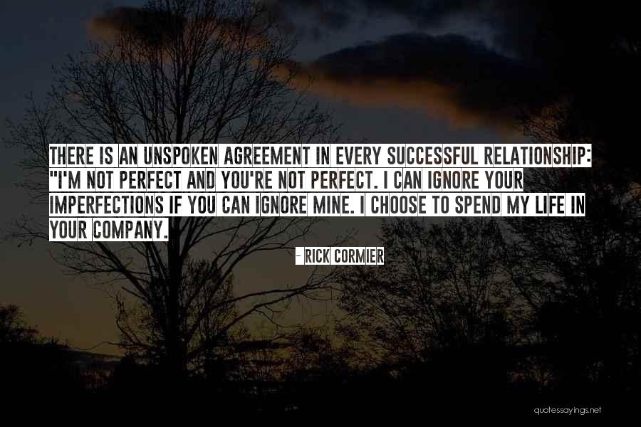 You're Not Perfect Love Quotes By Rick Cormier You're Not Perfect Love Quotes By Rick Cormier