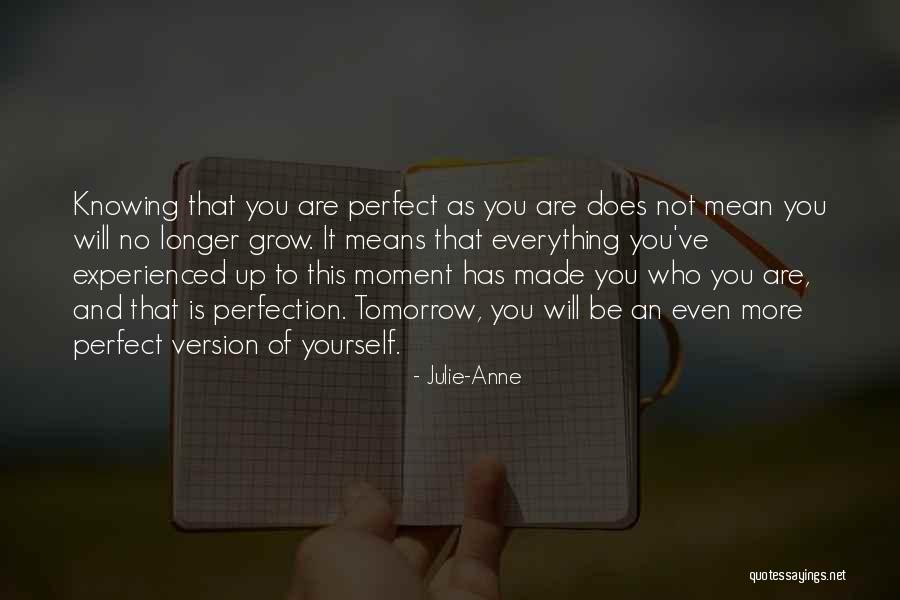 You're Not Perfect Yourself Quotes By Julie-Anne You're Not Perfect Yourself Quotes By Julie-Anne