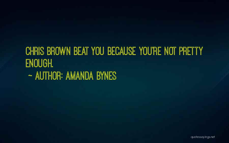 You're Not Pretty Quotes By Amanda Bynes