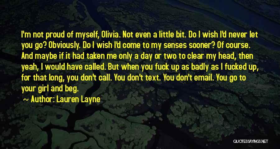 You're Not Proud Of Me Quotes By Lauren Layne
