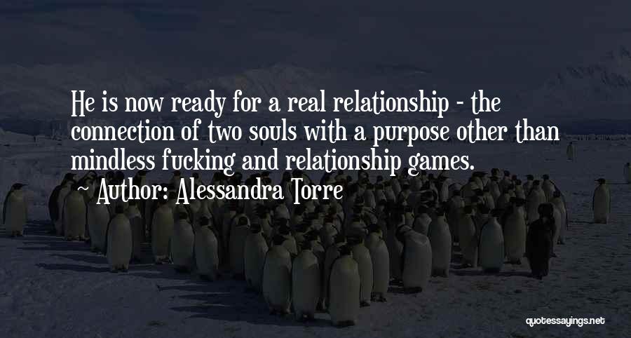 You're Not Ready For A Relationship Quotes By Alessandra Torre