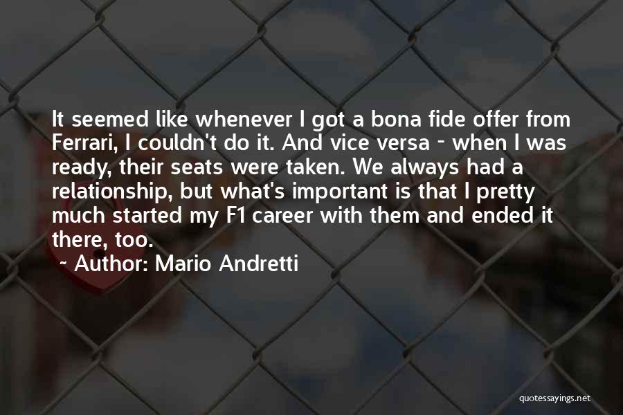 You're Not Ready For A Relationship Quotes By Mario Andretti