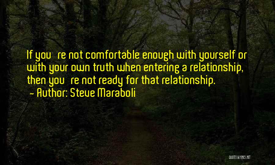 You're Not Ready For A Relationship Quotes By Steve Maraboli